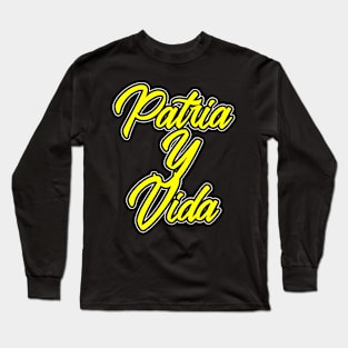 Patria Y Vida, Cuban revolution, Freedom For Cubans, Cuba Flag, Cuba Long Sleeve T-Shirt